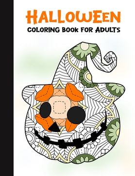 portada Halloween Coloring Book for Adults: 50 Halloween Illustrations Printed On One Side, Safe For Markers - Fun Craft Activity Gift - Stress Relieving Desi (en Inglés)