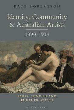 portada Identity, Community and Australian Artists, 1890-1914: Paris, London and Further Afield