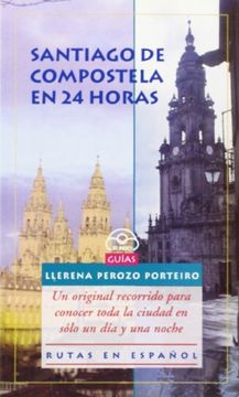 portada Santiago en 24 horas (Guías-Viaxes) (in Galician)