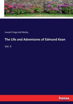 portada The Life and Adventures of Edmund Kean: Vol. II (en Inglés)