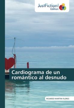 portada Cardiograma de un Romántico al Desnudo (in Spanish)