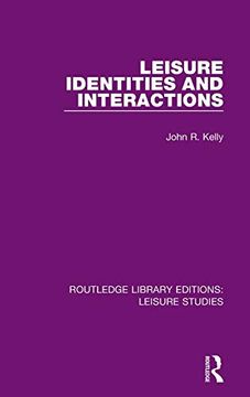 portada Leisure Identities and Interactions (Routledge Library Editions: Leisure Studies) 