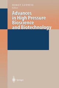 portada advances in high pressure bioscience and biotechnology: proceedings of the international conference on high pressure bioscience and biotechnology, hei (in English)