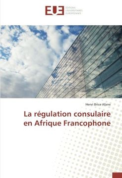 portada La régulation consulaire en Afrique Francophone