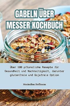portada Gabeln Über Messer Kochbuch (en Alemán)