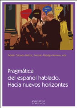 portada Pragmática del Español Hablado. Hacia Nuevos Horizontes (in Spanish)