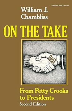 portada On the Take, Second Edition: From Petty Crooks to Presidents (en Inglés)