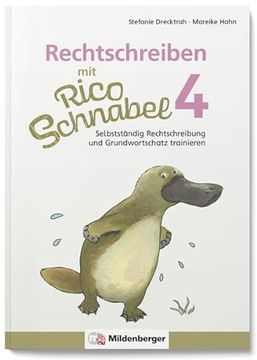 portada Rechtschreiben mit Rico Schnabel, Klasse 4 Selbstständig Rechtschreibung und Grundwortschatz Trainieren (in German)