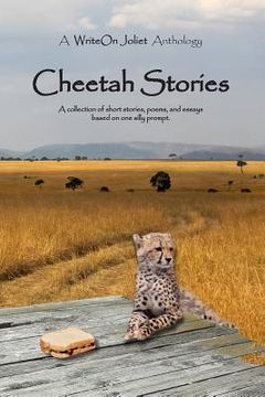 portada Cheetah Stories: A WriteOn Joliet Anthology (en Inglés)
