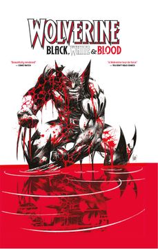 portada Wolverine: White, Black and Blood - Editorial Panini