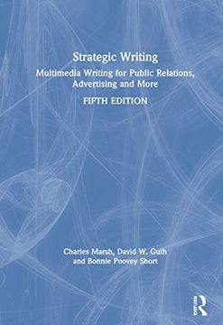 portada Strategic Writing: Multimedia Writing for Public Relations, Advertising and More (en Inglés)