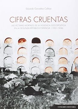 Cifras cruentas: Las víctimas mortales de la violencia sociopolítica en la Segunda República española (1934-1936)