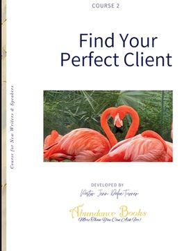 portada Find Your Perfect Client (en Inglés)