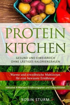 portada Protein Kitchen: Warme und eiweißreiche Mahlzeiten für eine bewusste Ernährung (in German)