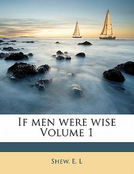 portada if men were wise volume 1 (in English)