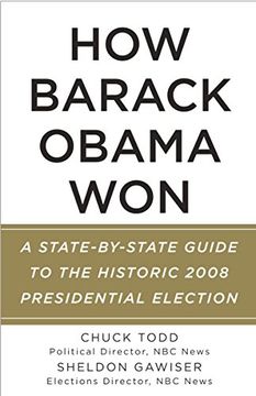 portada How Barack Obama Won: A State-By-State Guide to the Historic 2008 Presidential Election (en Inglés)