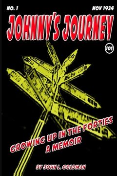 portada Johnny's Journey: Growing up in the Forties - A Memoir (en Inglés)