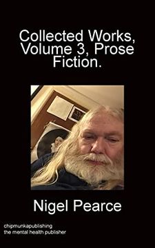 portada Collected Works Volume 3 Prose Fiction (in English)