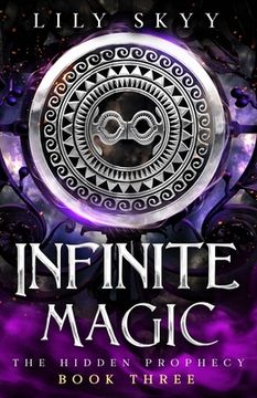 portada Infinite Magic: The Hidden Prophecy Book 3 (in English)