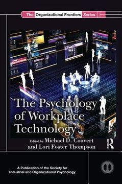 The Psychology of Workplace Technology (en Inglés)