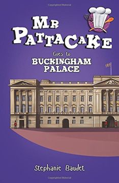 portada Mr Pattacake Goes to Buckingham Palace