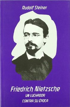 portada Friedrich Nietzsche: Un Luchador Contra su Época (in Spanish)