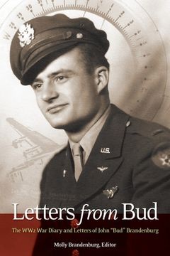 portada Letters from Bud: The WW2 War Diary and Letters of John "Bud" Brandenburg (en Inglés)