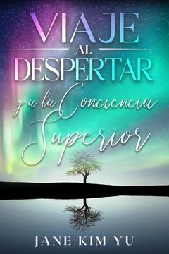 portada Viaje al despertar y a la conciencia superior (en Inglés)