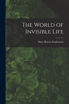 portada The World of Invisible Life (en Inglés)