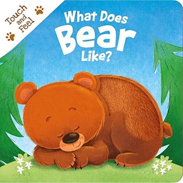 portada What Does Bear Like? Touch & Feel Board Book (en Inglés)