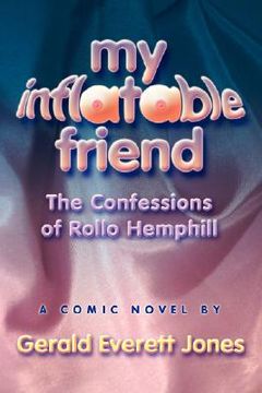 portada my inflatable friend: the confessions of rollo hemphill (en Inglés)