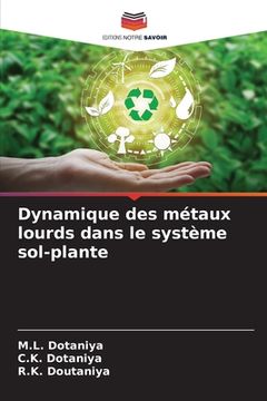 portada Dynamique des métaux lourds dans le système sol-plante (in French)