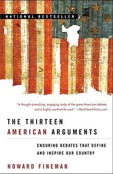 portada The Thirteen American Arguments: Enduring Debates That Define and Inspire our Country (in English)