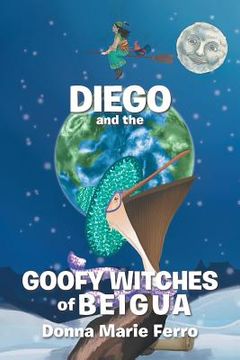 portada Diego and the Goofy Witches of Beigua (en Inglés)