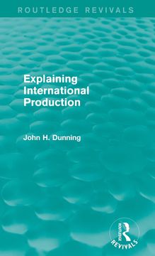 portada Explaining International Production (Routledge Revivals) (in English)