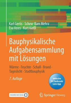 portada Bauphysikalische Aufgabensammlung mit Lösungen: Wärme - Feuchte - Schall - Brand - Tageslicht - Stadtbauphysik (en Alemán)