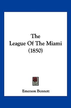 portada the league of the miami (1850) (en Inglés)