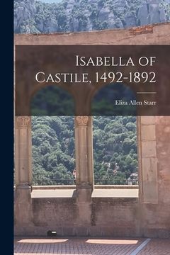 portada Isabella of Castile, 1492-1892 (in English)