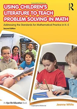 portada Using Children's Literature to Teach Problem Solving in Math: Addressing the Standards for Mathematical Practice in K-5 (en Inglés)