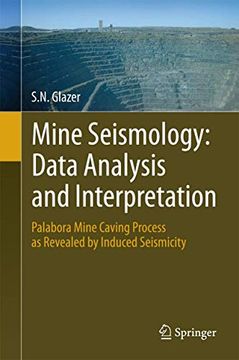 portada Mine Seismology: Data Analysis and Interpretation: Palabora Mine Caving Process as Revealed by Induced Seismicity (en Inglés)