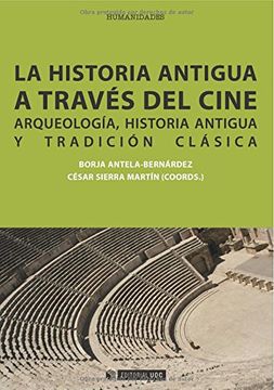portada La Historia Antigua a Través del Cine. Arqueología, Historia Antigua y Tradición Clásica (in Spanish)