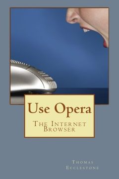 portada Use Opera: The Internet Browser
