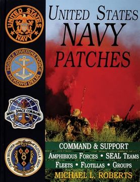 portada United States Navy Patches Series: Volume iv: Amphibious Forces, Seal Teams, Fleets, Flotillas, Groups (en Inglés)