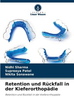 portada Retention und Rückfall in der Kieferorthopädie (en Alemán)