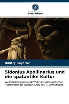 portada Sidonius Apollinarius und die spätantike Kultur (en Alemán)