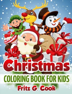 portada Christmas Coloring Book For Kids: Coloring Pages For Kids, Christmas Activity Book For Kids, Merry Christmas Activity Book For Kids (en Inglés)