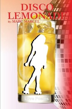 portada Disco Lemonade: Marc Marcel's early poems about dating and relationships