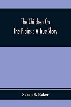 portada The Children on the Plains: A True Story (en Inglés)