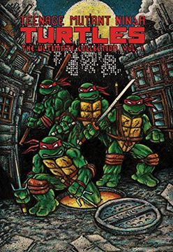 portada Teenage Mutant Ninja Turtles: The Ultimate Collection, Vol. 1 (en Inglés)