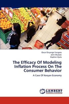 portada the efficacy of modeling inflation process on the consumer behavior (en Inglés)